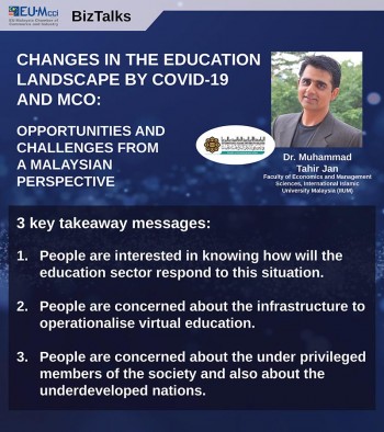 Biztalks #05 - Changes in the Education Lanscape by COVID-19 and MCO: Opportunities and Challenges from Malaysian Perspective